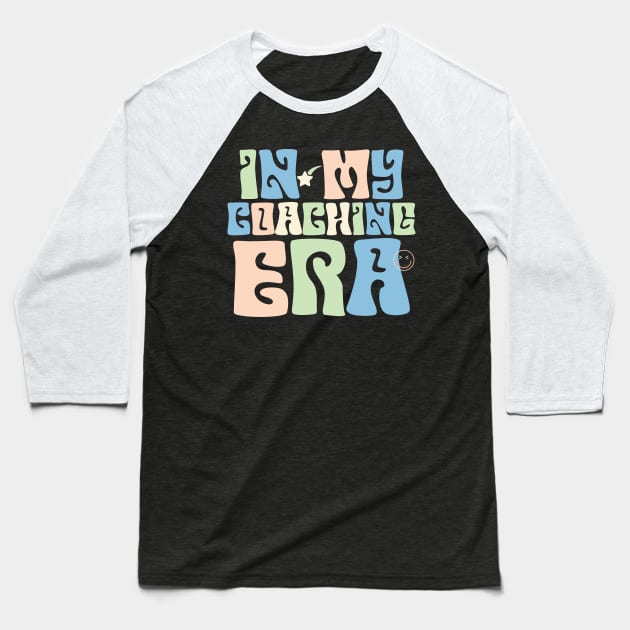 In My Coaching Era Baseball T-Shirt by AssoDesign